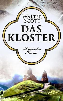 E-Book (epub) Das Kloster von Walter Scott