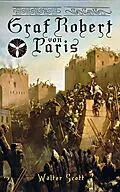 E-Book (epub) Graf Robert von Paris von Walter Scott
