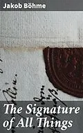 E-Book (epub) The Signature of All Things von Jakob Böhme