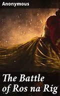 E-Book (epub) The Battle of Ros na Ríg von Anonymous