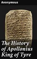 E-Book (epub) The History of Apollonius King of Tyre von Anonymous