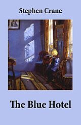 eBook (epub) The Blue Hotel de Stephen Crane