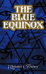 E-Book (epub) The Blue Equinox von Aleister Crowley