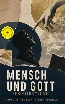 E-Book (epub) Mensch und Gott von Houston Stewart Chamberlain
