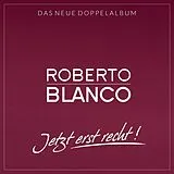 Roberto Blanco CD Jetzt Erst Recht!