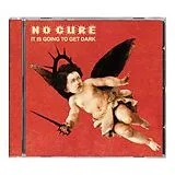 No Cure CD It Is Going To Get Dark