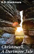 E-Book (epub) Christowell. A Dartmoor Tale von R.D. Blackmore