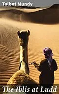 E-Book (epub) The Iblis at Ludd von Talbot Mundy