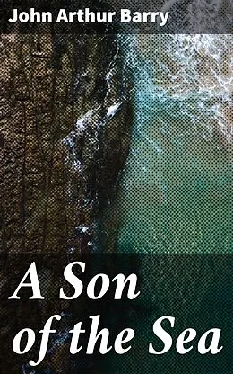 E-Book (epub) A Son of the Sea von John Arthur Barry