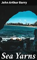 E-Book (epub) Sea Yarns von John Arthur Barry
