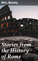 E-Book (epub) Stories from the History of Rome von Mrs. Beesly