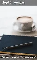 E-Book (epub) Doctor Hudson's Secret Journal von Lloyd C. Douglas