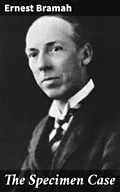 E-Book (epub) The Specimen Case von Ernest Bramah
