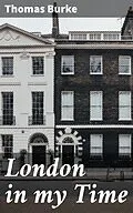 E-Book (epub) London in my Time von Thomas Burke