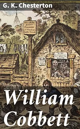 E-Book (epub) William Cobbett von G. K. Chesterton