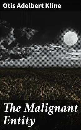 E-Book (epub) The Malignant Entity von Otis Adelbert Kline