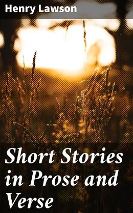 E-Book (epub) Short Stories in Prose and Verse von Henry Lawson
