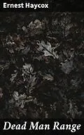 E-Book (epub) Dead Man Range von Ernest Haycox