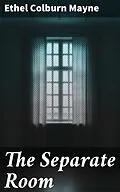 E-Book (epub) The Separate Room von Ethel Colburn Mayne