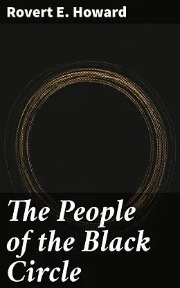 E-Book (epub) The People of the Black Circle von Rovert E. Howard