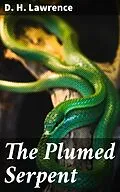 E-Book (epub) The Plumed Serpent von D. H. Lawrence