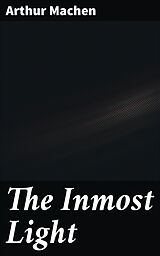 eBook (epub) The Inmost Light de Arthur Machen