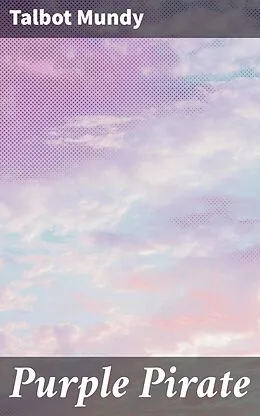 E-Book (epub) Purple Pirate von Talbot Mundy