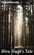 E-Book (epub) Hira Singh's Tale von Talbot Mundy