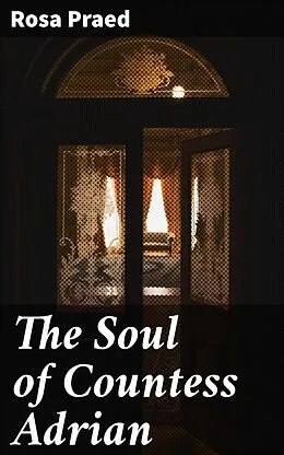 E-Book (epub) The Soul of Countess Adrian von Rosa Praed