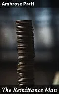 E-Book (epub) The Remittance Man von Ambrose Pratt