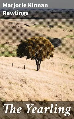 E-Book (epub) The Yearling von Marjorie Kinnan Rawlings