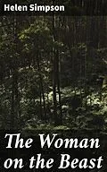 E-Book (epub) The Woman on the Beast von Helen Simpson