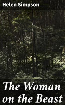 E-Book (epub) The Woman on the Beast von Helen Simpson