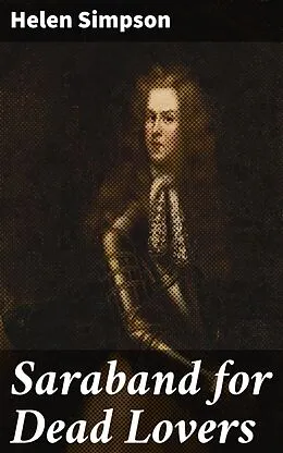E-Book (epub) Saraband for Dead Lovers von Helen Simpson