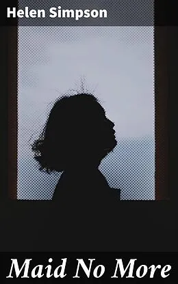 E-Book (epub) Maid No More von Helen Simpson