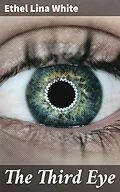 E-Book (epub) The Third Eye von Ethel Lina White