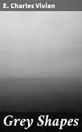 E-Book (epub) Grey Shapes von E. Charles Vivian