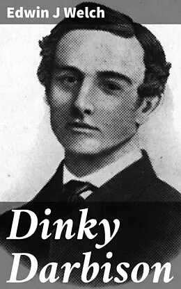 E-Book (epub) Dinky Darbison von Edwin J Welch