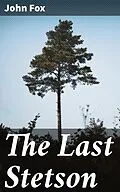 E-Book (epub) The Last Stetson von John Fox
