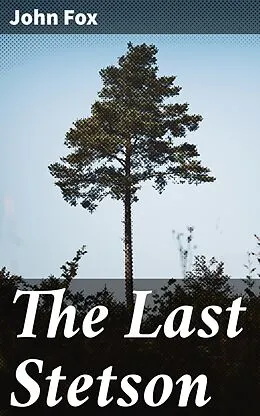 E-Book (epub) The Last Stetson von John Fox