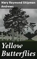 E-Book (epub) Yellow Butterflies von Mary Raymond Shipman Andrews