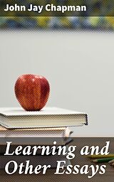E-Book (epub) Learning and Other Essays von John Jay Chapman