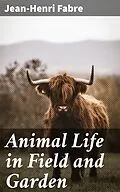 E-Book (epub) Animal Life in Field and Garden von Jean-Henri Fabre