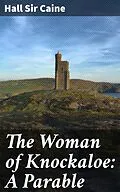 E-Book (epub) The Woman of Knockaloe: A Parable von Hall Sir Caine