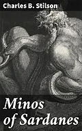 E-Book (epub) Minos of Sardanes von Charles B. Stilson