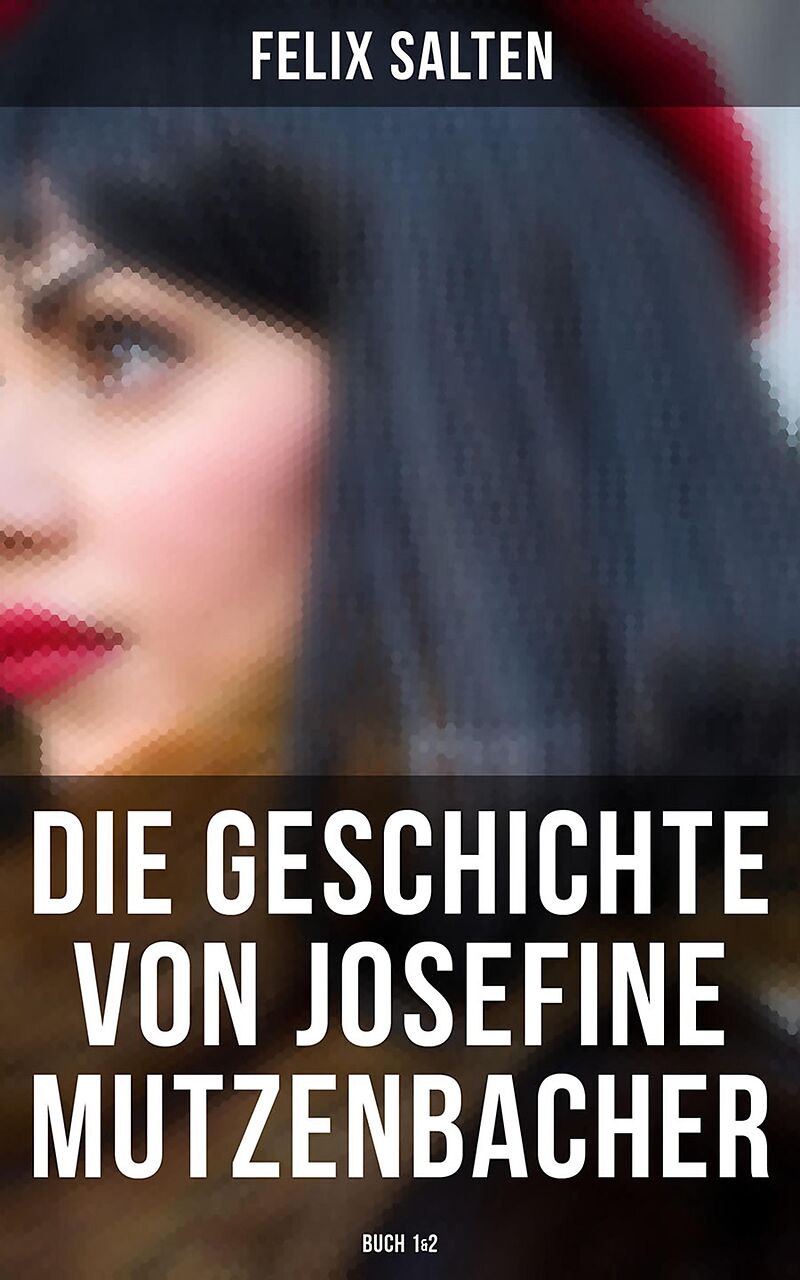 Die Geschichte von Josefine Mutzenbacher (Buch 1&2)