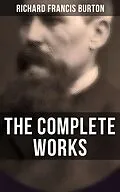 E-Book (epub) The Complete Works von Richard Francis Burton