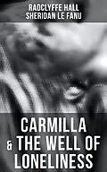 E-Book (epub) Carmilla & The Well of Loneliness von Radclyffe Hall, Sheridan Le Fanu
