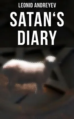 E-Book (epub) Satan's Diary von Leonid Andreyev