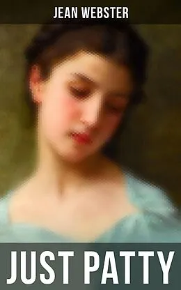 E-Book (epub) JUST PATTY von Jean Webster